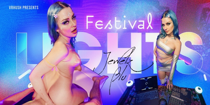 Watch Jewelz Blu in “Festival Lights” VR Porn Video