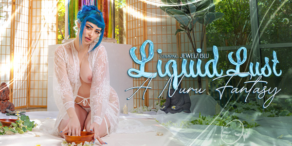 Watch Jewelz Blu in “Liquid Lust: A Nuru Fantasy” VR Porn Video