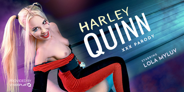 Watch Lola Myluv in “Harley Quinn (An XXX Parody)” VR Porn Video