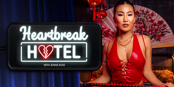 Watch Jennie Rose in “Heartbreak Hotel With Jennie Rose” VR Porn Video