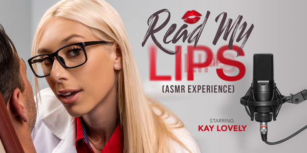 Watch Kay Lovely in “Read My Lips (ASMR Experience)” VR Porn Video