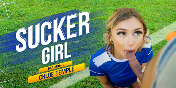 Watch Chloe Temple in “Sucker Girl” VR Porn Video
