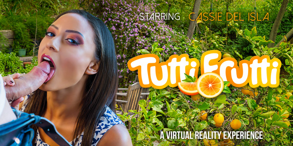 Watch Cassie Del Isla in “Tutti Frutti” VR Porn Video