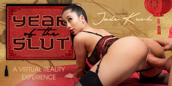 Watch Jade Kush in “Year of the Slut” VR Porn Video