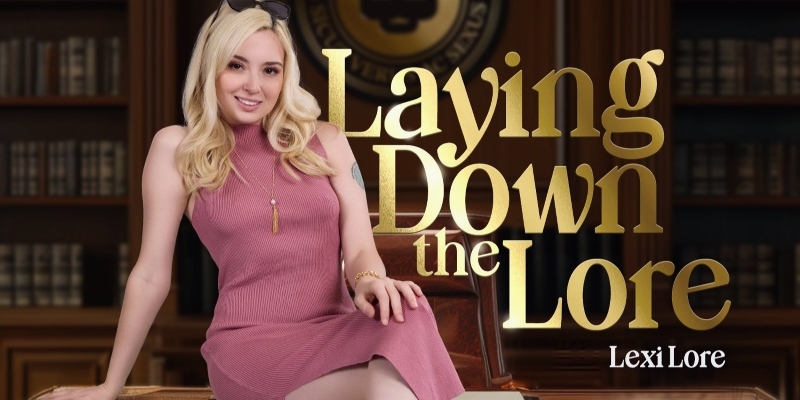 Watch Lexi Lore in “Laying Down the Lore” VR Porn Video