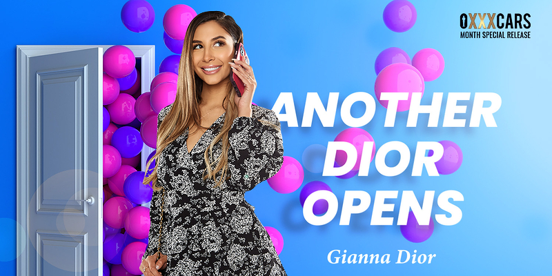 Watch Gianna Dior in “Oxxxcars Special: Another Dior Opens” VR Porn Video