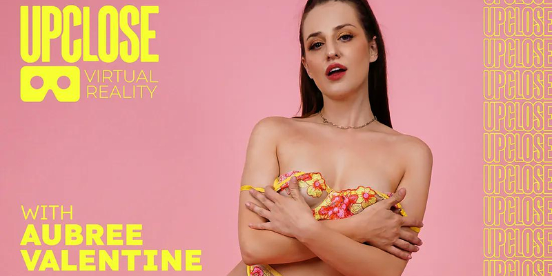 Watch Aubree Valentine in “Up Close VR With Aubree Valentine” VR Porn Video